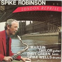 Spike Robinson & Martin Taylor & Da - London Reprise i gruppen VINYL / Jazz hos Bengans Skivbutik AB (5558931)