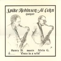 Spike Robinson & Al Cohn - Henry B. Meets Alvin G.: Once In A i gruppen VINYL / Jazz hos Bengans Skivbutik AB (5558932)