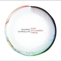 Johannes Schmoelling - Diary Of A Common Thread i gruppen CD / Pop-Rock hos Bengans Skivbutik AB (5558960)