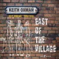 Keith Oxman - East Of The Village i gruppen CD / Jazz hos Bengans Skivbutik AB (5558978)