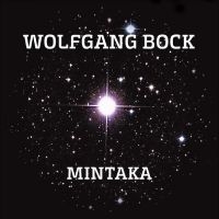 Bock Wolfgang - Mintaka i gruppen CD / Pop-Rock hos Bengans Skivbutik AB (5558980)