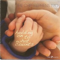 Chip Stephens - Holding On To What Counts i gruppen CD / Jazz hos Bengans Skivbutik AB (5559045)