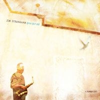 Jim Stranahan - Free For All i gruppen CD / Jazz hos Bengans Skivbutik AB (5559092)