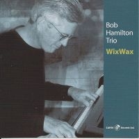 Bob Hamilton - Wixwax i gruppen CD / Jazz hos Bengans Skivbutik AB (5559112)