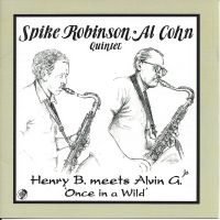 Spike Robinson & Al Cohn - Henry B. Meets Alvin G.: Once In A i gruppen CD / Jazz hos Bengans Skivbutik AB (5559114)