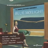 Mark Masters - Blue Skylight i gruppen CD / Jazz hos Bengans Skivbutik AB (5559144)