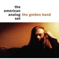 The American Analog Set - The Golden Band i gruppen VI TIPSAR / Fredagsreleaser / Fredag den 30:e augusti 2024 hos Bengans Skivbutik AB (5559191)