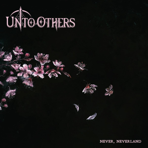 Unto Others - Never, Neverland i gruppen VI TIPSAR / Fredagsreleaser / Fredag den 20:e september 2024 hos Bengans Skivbutik AB (5559254)