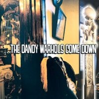 Dandy Warhols The - ...The Dandy Warhols Come Down i gruppen VI TIPSAR / Fredagsreleaser / Fredag den 20:e september 2024 hos Bengans Skivbutik AB (5559301)