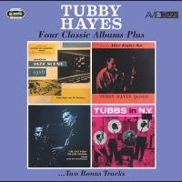 Tubby Hayes - Four Classic Albums Plus i gruppen VI TIPSAR / Fredagsreleaser / Fredag den 23:e augusti hos Bengans Skivbutik AB (5559412)