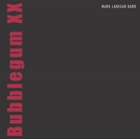 Mark Lanegan - Bubblegum Xx (20Th Anniv. Edition) i gruppen VI TIPSAR / Fredagsreleaser / Fredag den 23:e augusti hos Bengans Skivbutik AB (5559417)