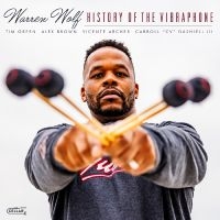 Warren Wolf - History Of The Vibraphone (Black Vi i gruppen VI TIPSAR / Fredagsreleaser / Fredag den 23:e augusti hos Bengans Skivbutik AB (5559488)