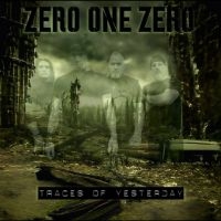 Zero One Zero - Traces Of Yesterday i gruppen VINYL / Nyheter / Pop-Rock hos Bengans Skivbutik AB (5559510)