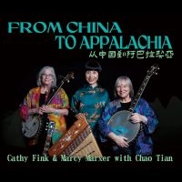 Fink Cathy & Marcy Marxer With Cha - From China To Appalachia i gruppen VI TIPSAR / Fredagsreleaser / Fredag den 13:e september 2024 hos Bengans Skivbutik AB (5559526)