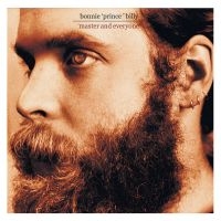 Bonnie 'Prince' Billy - Master & Everyone i gruppen VI TIPSAR / Julklappstips CD hos Bengans Skivbutik AB (5559559)