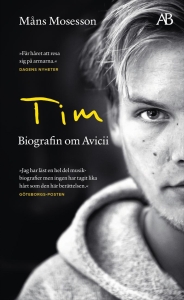 Måns Mosesson - Tim: Biografin Om Avicii i gruppen ÖVRIGT / Pocketböcker hos Bengans Skivbutik AB (5559636)