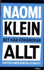 Naomi Klein - Det Här Förändrar Allt i gruppen ÖVRIGT / Pocketböcker hos Bengans Skivbutik AB (5559641)