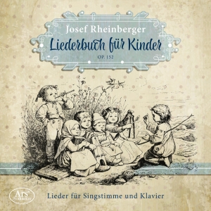 Josef Rheinberger - Josef Rheinberger - Children´S Song i gruppen CD / Klassiskt hos Bengans Skivbutik AB (5559716)