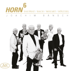 Dauprat/Bach Cpe/Höltzel/Bach J.S - Horn 6 - Works For Horn i gruppen CD / Klassiskt hos Bengans Skivbutik AB (5559820)