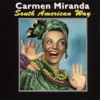 Miranda Carmen - South America Way i gruppen CD / Pop-Rock hos Bengans Skivbutik AB (5559893)