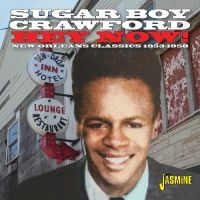 James ?Sugar Boy? Crawford - Hey Now! Classic Recordings 1953-19 i gruppen CD / Pop-Rock hos Bengans Skivbutik AB (5559917)