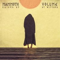 Mammoth Volume - Raised Up By Witches (Blue/Orange G i gruppen VI TIPSAR / Fredagsreleaser / Fredag den 23:e augusti hos Bengans Skivbutik AB (5559944)