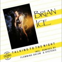 Ice Brian - Talking To The Night i gruppen VI TIPSAR / Fredagsreleaser / Fredag den 16:e augusti hos Bengans Skivbutik AB (5560055)