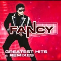 Fancy - Greatest Hits & Remixes i gruppen VI TIPSAR / Fredagsreleaser / Fredag den 16:e augusti hos Bengans Skivbutik AB (5560072)