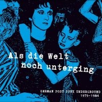 Various Artists - Als Die Welt Noch Unterging i gruppen VI TIPSAR / Fredagsreleaser / Fredag den 13:e september 2024 hos Bengans Skivbutik AB (5560211)