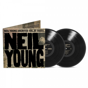 Neil Young - Archives Vol. Iii Takes (2Lp) i gruppen VI TIPSAR / Fredagsreleaser / Fredag den 6:e september 2024 hos Bengans Skivbutik AB (5560357)