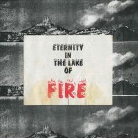 Bitter Calm - Eternity In The Lake Of Fire i gruppen VINYL / Kommande / Pop-Rock hos Bengans Skivbutik AB (5560408)