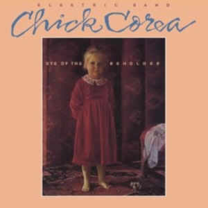 Corea Chick Elektric Band - Eye Of The Beholder i gruppen VI TIPSAR / Fredagsreleaser / Fredag den 20:e september 2024 hos Bengans Skivbutik AB (5560412)
