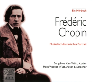 Chopin Frédéric - Frédéric Chopin - Ein Musikalisch-L i gruppen CD / Klassiskt hos Bengans Skivbutik AB (5560712)