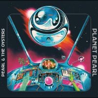 Pearl & The Oysters - Planet Pearl i gruppen VINYL / Kommande / Pop-Rock hos Bengans Skivbutik AB (5560792)