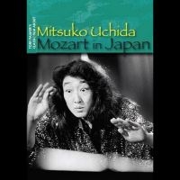 Uchida Mitsuko - Mozart In Japan i gruppen VI TIPSAR / Fredagsreleaser / Fredag den 13:e september 2024 hos Bengans Skivbutik AB (5560842)