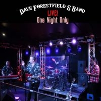 Dave Forestfield & Band - Live! One Night Only i gruppen VI TIPSAR / Fredagsreleaser / Fredag den 16:e augusti hos Bengans Skivbutik AB (5560852)