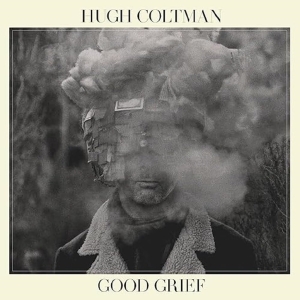 Coltman Hugh - Good Grief i gruppen ÖVRIGT / Övrigt / aub hos Bengans Skivbutik AB (5560878)