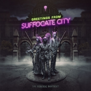 The Funeral Portrait - Greetings From Suffocate City i gruppen VI TIPSAR / Fredagsreleaser / Fredag den 13:e september 2024 hos Bengans Skivbutik AB (5560958)