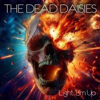 Dead Daisies The - Light 'Em Up i gruppen VI TIPSAR / Fredagsreleaser / Fredag den 6:e september 2024 hos Bengans Skivbutik AB (5561059)