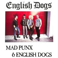 English Dogs - Mad Punx And English Dogs i gruppen MUSIK / Dual Disc / Kommande / Pop-Rock hos Bengans Skivbutik AB (5561149)