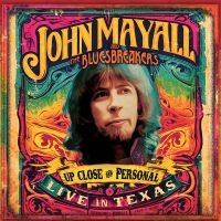 John Mayall & The Bluesbreakers - Up Close And Personal: Live In Texa i gruppen VI TIPSAR / Fredagsreleaser / Fredag den 6:e september 2024 hos Bengans Skivbutik AB (5561183)