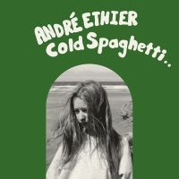 Ethier André - Cold Spaghetti i gruppen VINYL / Kommande / Svensk Folkmusik hos Bengans Skivbutik AB (5561212)