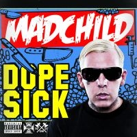 Madchild - Dope Sick i gruppen VI TIPSAR / Fredagsreleaser / Fredag den 6:e september 2024 hos Bengans Skivbutik AB (5561215)