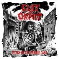 Cult Of Orpist - Attack Of The Zombie Cans i gruppen VI TIPSAR / Fredagsreleaser / Fredag den 6:e september 2024 hos Bengans Skivbutik AB (5561261)