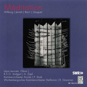 Hillborg/Jarrett/Bacri/Sauguet - Meditation - Works For Oboe And Orc i gruppen VI TIPSAR / Julklappstips CD hos Bengans Skivbutik AB (5561496)