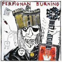 Various - Perpignan Burning i gruppen VINYL / Kommande / Pop-Rock hos Bengans Skivbutik AB (5561610)