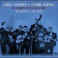 Reinhardt Django & Stephane Grappe - Ultimate Collection i gruppen VI TIPSAR / Fredagsreleaser / Fredag den 20:e september 2024 hos Bengans Skivbutik AB (5561682)