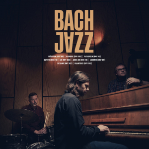 Bach Jazz - Bach Jazz i gruppen VI TIPSAR / Fredagsreleaser / Fredag den 6:e september 2024 hos Bengans Skivbutik AB (5561741)