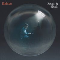 Ruthven - Rough And Ready i gruppen VINYL / Kommande / Pop-Rock hos Bengans Skivbutik AB (5561865)