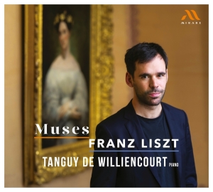Tanguy De Williencourt - Muses - Franz Liszt i gruppen ÖVRIGT / Övrigt / aub hos Bengans Skivbutik AB (5561917)